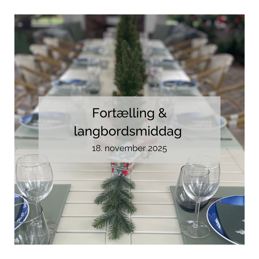 EVENT 18. NOV. 2025 LANGBORDSMIDDAG MED FORTÆLLING