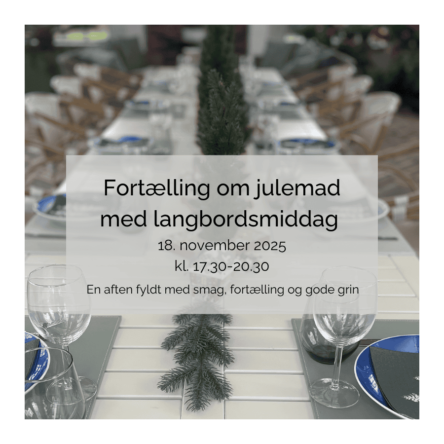EVENT 18. NOV. 2025 LANGBORDSMIDDAG MED FORTÆLLING
